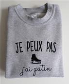 Sweat Je peux pas j ai patin